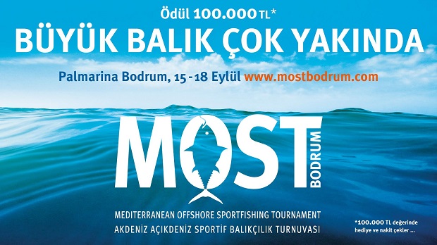 'MOST' - Bodrum Akdeniz Açıkdeniz Sportif Balıkçılık Turnuvası